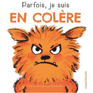 Livre FR - Parfois je suis en colère - 3ans+ 